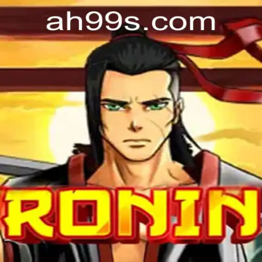 Mastering Ronin: The Legendary AH99 Adventure Awaits